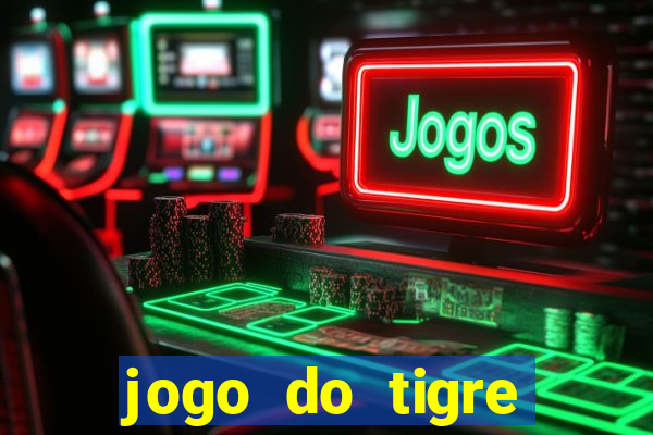 jogo do tigre falso dinheiro infinito